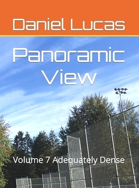 预订 Panoramic View: Volume 7 Adequately Dense: 9798484650989