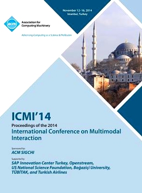 预订 ICMI 14 International Conference on Multimodal Interaction: 9781450333870