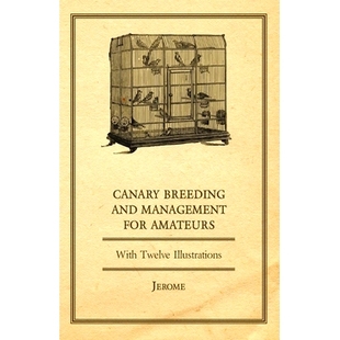 Amateurs Breeding 預(yù)訂 for and Management with Canary Twelve Illustrations