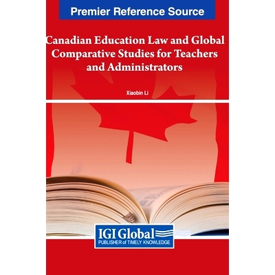 预订 Canadian Education Law and Global Comparative Studies for Teachers and Administrators 加拿大教育法和教师和管理人员