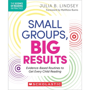 预订 Small Groups, Big Results: Evidence-Based Routines to Get Every Child Reading 9781546150473