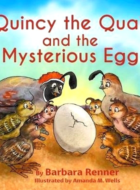 预订 Quincy the Quail and the Mysterious Egg: 9780999058626