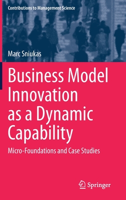【预订】Business Model Innovation as a Dynamic Capability