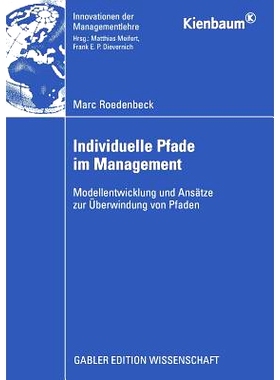 预订 Individuelle Pfade im Management: Modellentwicklung und Ansätze zur Überwindung von Pfaden: 9783834914095