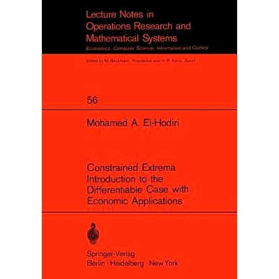预订 Constrained Extrema Introduction to the Differentiable Case with Economic Applications: 9783540056379