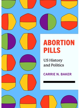 预订 Abortion Pills: US History and Politics: 9781943208852
