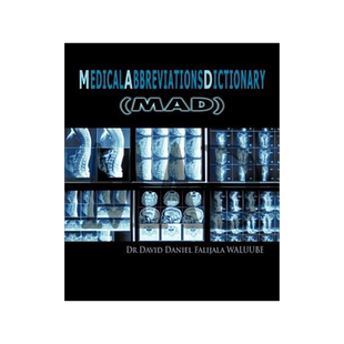 预订 M E D I C A L A B B R E V I A T I O N S D I C T I O N A R y: (Mad)
