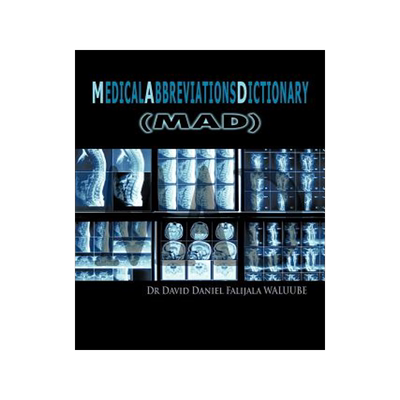 预订 M E D I C A L A B B R E V I A T I O N S D I C T I O N A R y: (Mad)