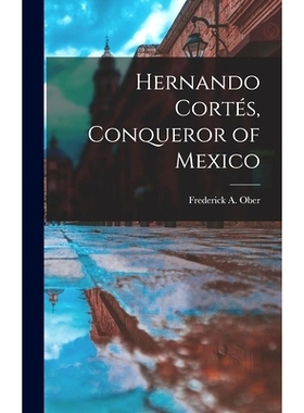 预订 Hernando Cortés, Conqueror of Mexico: 9781013991905