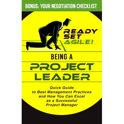 预订 Being a Project Leader: Quick Guide to Best Management Practices and How You Can Excel as a Successful Project Mana
