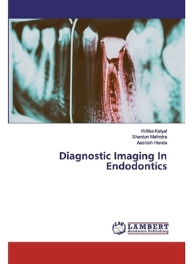 预订 Diagnostic Imaging In Endodontics 牙髓学中的诊断成像: 9786139448241