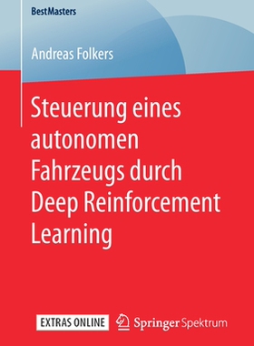 预订 Steuerung eines autonomen Fahrzeugs durch Deep Reinforcement Learning