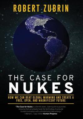 [预订]The Case for Nukes: How We Can Beat Global Warming and Create a Free, Open, and Magnificent Future 9781736386064
