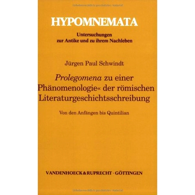 预订 Prolegomena zu einer »Phänomenologie« der römischen Literaturgeschichtsschreibung: Von den Anfängen bis Quinti