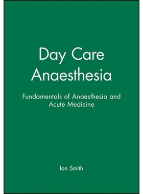 预订 Fundamentals Of Anaesthesia And Acute Medicine - Day Care Anaesthesia 麻醉与急性医学基础–日间护理麻醉: 97807279142