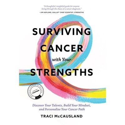 预订 Surviving Cancer with Your Strengths: Discover Your Talents, Build Your Mindset, and Personalize Your Cancer Path 9