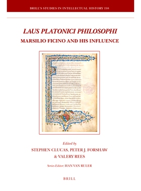 预订 Laus Platonici Philosophi: Marsilio Ficino and his Influence 赞美值得哲学家：马尔西利奥·费奇诺及其影响: 9789004188
