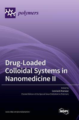 [预订]Drug-Loaded Colloidal Systems in Nanomedicine II 9783036553603