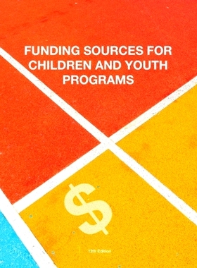 预订 Funding Sources for Children and Youth Programs: 9781940750484