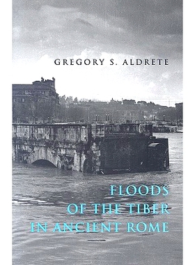 预订 Floods of the Tiber in Ancient Rome 古罗马的台伯河洪水: 9780801884054