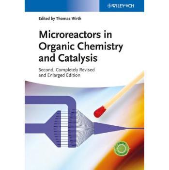 【预订】Microreactors In Organic Chemistry And Catalysis 2E