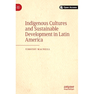 9783030370220 Cultures 拉丁美洲土著文化与可持续发展 America Latin Development Sustainable and Indigenous 预订