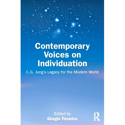 预订 Contemporary Voices on Individuation: C.G. Jung’s Legacy for the Modern World 当代个体化之声：C.G. 荣格对现代世界