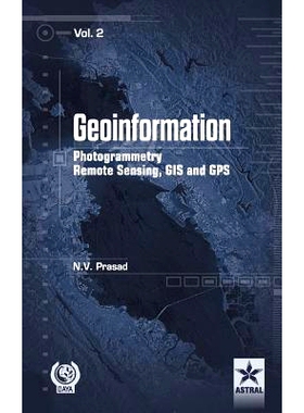 预订 Geoinformation Photogrammetry Remote Sensing, GIS and SPS Vol. 2: 9789351308713