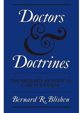 预订 Doctors and Doctrines: The Ideology of Medical Care in Canada
