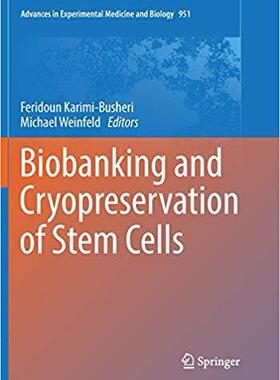 【预售】Biobanking and Cryopreservation of Stem Cells