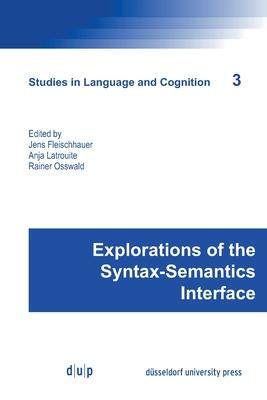 [预订]Explorations of the Syntax-Semantics Interface 9783957580009