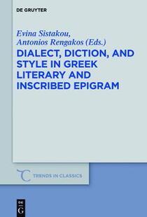 Epigram 预订 Dialect Style Greek Diction 9783110496499 Literary Inscribed and