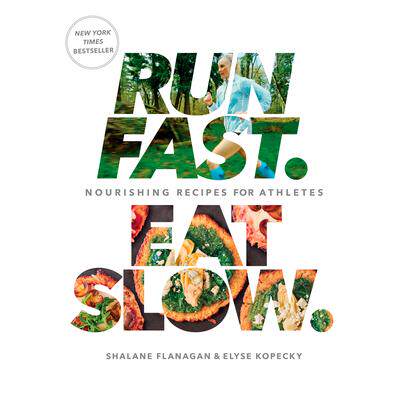 预订 Run Fast. Eat Slow.: Nourishing Recipes for Athletes: A Cookbook跑得快，吃得慢：运动员营养食谱：烹饪书: 97816233668