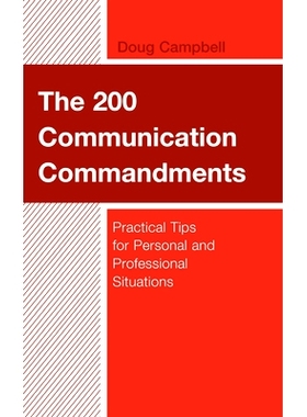 预订 The 200 Communication Commandments: Practical Tips for Personal and Professional Situations 沟通的200条戒律：适用于