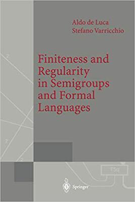 【预订】Finiteness and Regularity in Semigroups and Formal Languages 9783642641503