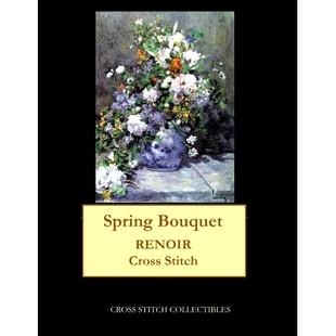 预订 Spring Bouquet: Renoir cross stitch pattern: 9781545083314