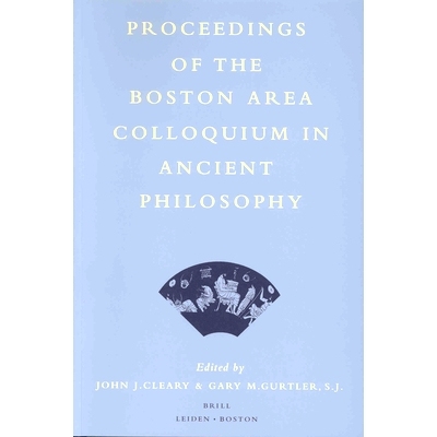预订 Proceedings of the Boston Area Colloquium in Ancient Philosophy: Volume XVII (2001) 波士顿地区古代哲学研讨会论文集