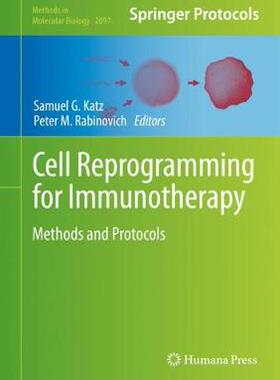 【预订】Cell Reprogramming for Immunotherapy