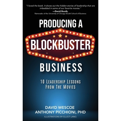 预订 Producing a Blockbuster Business: Ten Leadership Lessons from the Movies 9798993722108