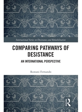 预订 Comparing Pathways of Desistance: An International Perspective 比较中止通路：国际展望: 9781032427034