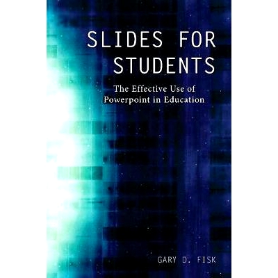 预订 Slides for Students: The Effective Use of Powerpoint in Education: 9781940771434