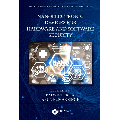 预订 Nanoelectronic Devices for Hardware and Software Security: 9781032116952