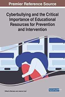 【预订】Cyberbullying and the Critical Importance of Educational Resources for Prevention and Intervention