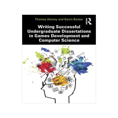 [预订]Writing Successful Undergraduate Dissertations in Games Development and Computer Science 9780367517083