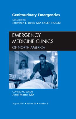 【预订】Genitourinary Emergencies, An Issue of Emergency Medicine Clinics