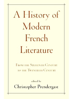 现货 A History of Modern French Literature: From the Sixteenth Century to the Twentieth Century 代法国文学史:从十六世