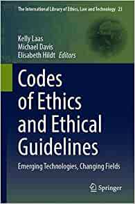 【预订】Codes of Ethics and Ethical Guidelines 9783030862008