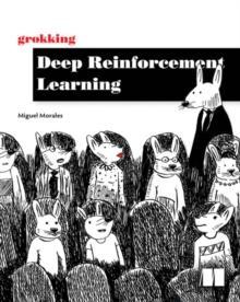 [预订]Grokking Deep Reinforcement Learning 9781617295454