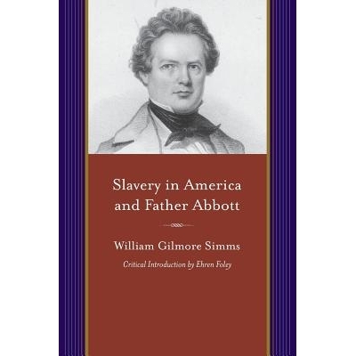 预订 Slavery in America and Father Abbott 美国的奴隶制和阿伯特父亲: 9781611176186