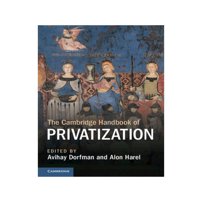 【预订】The Cambridge Handbook of Privatization